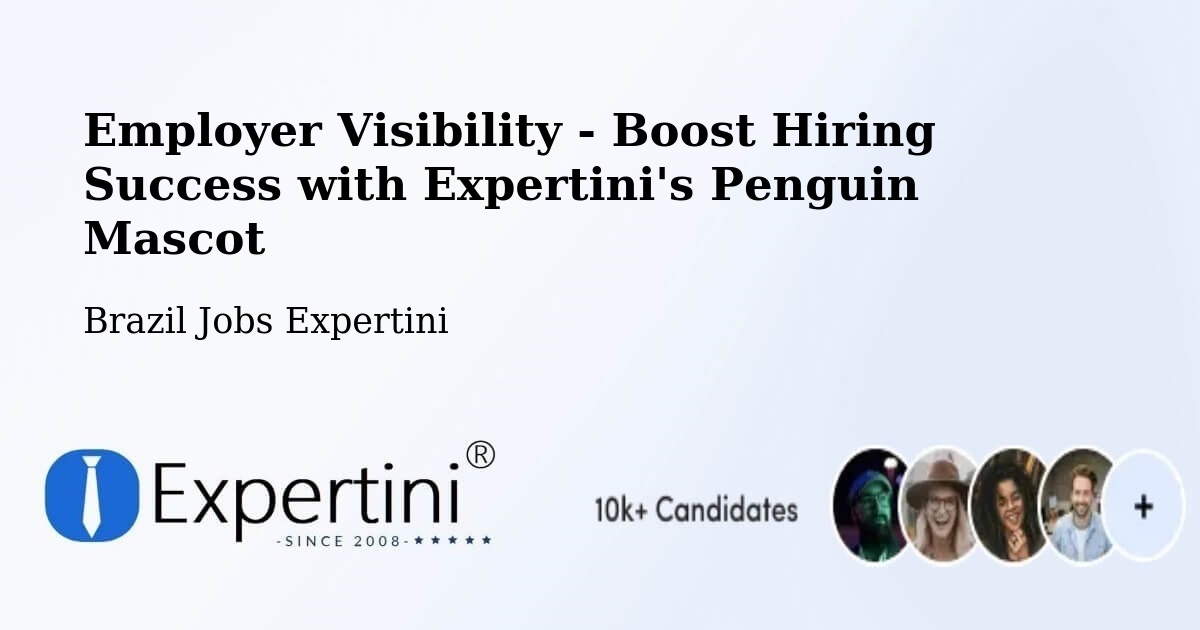 Employer Visibility Strategy – Fátima - Brazil Jobs Expertini